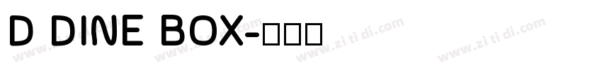 D DINE BOX字体转换